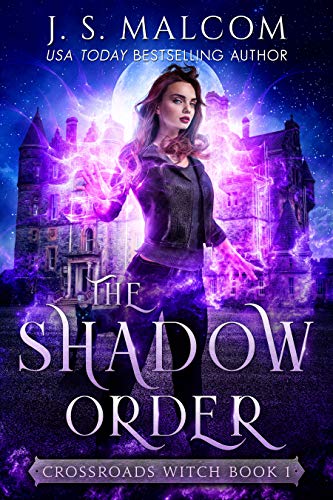 The Shadow Order (Crossroads Witch Book 1)