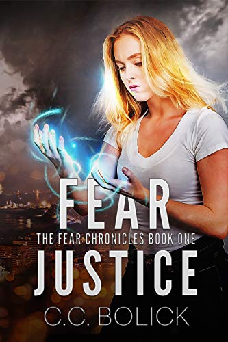 Free: Fear Justice (The Fear Chronicles Book 1)
