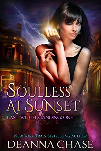 Free: Soulless at Sunset (Last Witch Standing, Book 1)