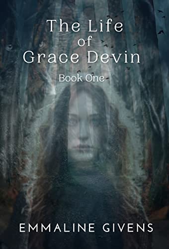 The Life Of Grace Devin: Book One