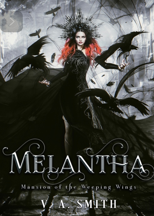 Melantha: Mansion of the Weeping Wings by V. A. Smith